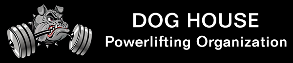 Dog House Powerlifting Organization